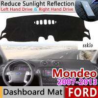 (Ssklo) สำหรับ Ford Mondeo Mk4 2007 ~ 2013 Anti-Slip Mat ฝาปิดแผงควบคุม Sunshade Dashmat ป้องกันพรม Accessories2007-2013