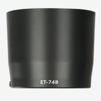 67mm Circular Camera Lens Hood ET-74B ET74B For Canon EF 70-300mm f/4-5.6 IS II USM Zoom &amp; RF 100-400mm F5.6-8 เลนส์-Siogue