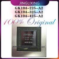 100% Baru Asli GK104-325-A2 GK104-225-A2 GK104-425-A2 GK104 225 A2 GK104 325 A2 GK104 425 A2 BGA Chipset