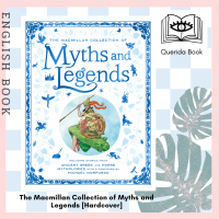 [Querida] หนังสือภาษาอังกฤษ The Macmillan Collection of Myths and Legends [Hardcover] by Macmillan