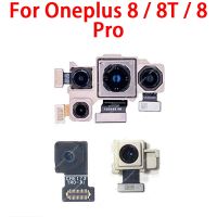 สำหรับ Oneplus 1+ 8 Pro 8T กล้องหน้าหลักด้านหลังตัวใหญ่ด้านหน้าขนาดเล็กอะไหล่ซ่อมโมดูลกล้อง