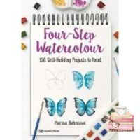 In order to live a creative life. ! &amp;gt;&amp;gt;&amp;gt; Four-step Watercolour : 150 Skill-building Projects to Paint -- Paperback / softback [Paperback]