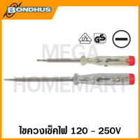 Bondhus ไขควงเช็คไฟ 120 V - 250 V ขนาด 3 มม. - 3.5 มม. รุ่น 12450 / 12451 (Voltage Tester 120-250 Volt)