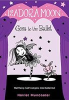 Isadora Moon Goes to the Ballet ( Isadora Moon 4 ) [Paperback]