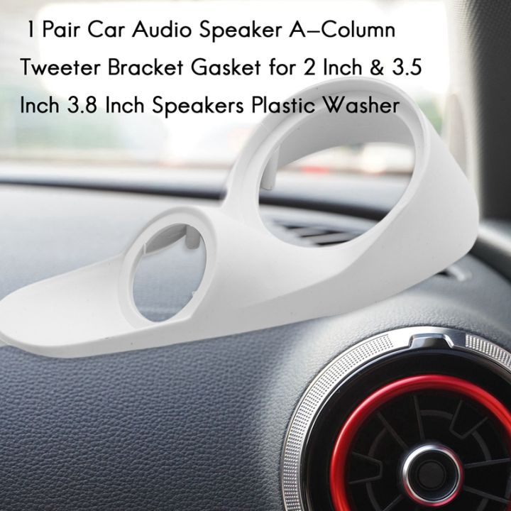 new-style-1-pair-car-audio-speaker-a-column-tweeter-bracket-gasket-for-2-inch-amp-3-5-inch-3-8-inch-speakers-plastic-washer