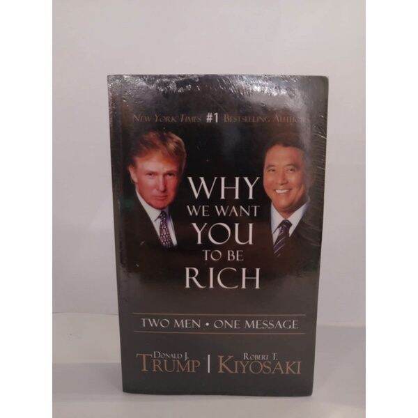 Why We Want You To Be Rich Two Men One Message By Donald J Trump