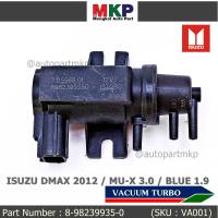 (ราคา /1 ชิ้น)***ราคาพิเศษ***Vaccum Turbo แท้ สำหรับ Isuzu Dmax 2012 ,MU-X 3.0, Blue 1.9  ปีxx-xx (ตัว สีดำ ) OE : 8-98XXX935-0