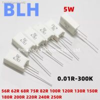 ♀❂ 10PCS Vertical cement resistance SQM 5W 5 56R 62R 68R 75R 82R 100R 120R 130R 150R 180R 200R 220R 240R 250R ohm Ceramic resistor