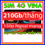 Sim 4G Vinaphone D169G 210gb mỗi tháng gọi nội mạng miễn phí ngoại mạng