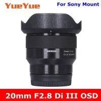 สำหรับ Tamron 20มม. F2.8 Di III OSD F050สำหรับ Sony Mount สติกเกอร์เลนส์กล้องถ่ายรูปกันรอยฟิล์มป้องกันฝาครอบผิว