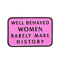 【CW】 Behaved Enamel Pin power with this simple feminist statement