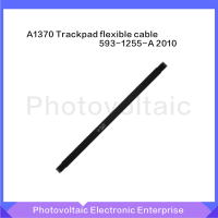 ใหม่593-1255-A Trackpad Cable ใช้งานร่วมกับ MacBook Air 11.6 "A1370 Trackpad ทัชแพด Flex Cable 2010ปี