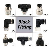 Black Air อุปกรณ์ท่อ 1/8 1/4 3/8 1/2 4 มม./6 มม./8 มม./10 มม.PC PCF PL หลอดเชื่อมต่อ PNEUMATIC Quick Coupling ท่อท่อ-gnxfnxfhnxfnxff