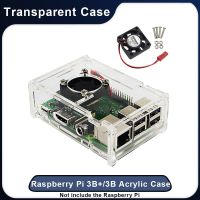 เคส Raspberry Pi 3 Model B Plus กล่องอะคริลิคโปร่งใสเคสห่อหุ้มเข้ากันได้กับ3B Raspberry Pi + 3B Plus 3B 2B