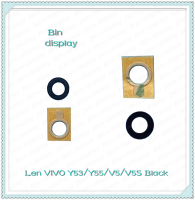 Lens VIVO Y53/Y55/Y55S/V5/V5S อะไหล่เลนกล้อง กระจกเลนส์กล้อง กระจกกล้องหลัง Camera Lens (ได้1ชิ้น) อะไหล่มือถือ Bin Display