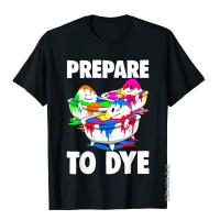 Easter Teeshirt Men Prepare To Dye TShirt Easter Day T-Shirt Newest Men T Shirts Cotton Tops Shirts Custom XS-4XL-5XL-6XL