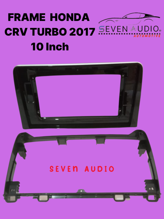 Frame Head Unit Android 10 Inch Honda CRV Turbo 2017 Frame Honda CRV