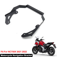 NC750 NC 750 X 750X อุปกรณ์มอเตอร์ไซค์ผู้ถือศัพท์สมาร์ทยืนนำทาง GPS ยึดแผ่นเหมาะสำหรับฮอนด้า NC750X 2021 2022