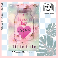 [Querida] A Thousand Boy Kisses : The unforgettable love story and TikTok sensation by Tillie Cole