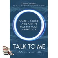 Difference but perfect ! &amp;gt;&amp;gt;&amp;gt; TALK TO ME: AMAZON, GOOGLE, APPLE AND THE RACE FOR VOICE-CONTROLLED AI