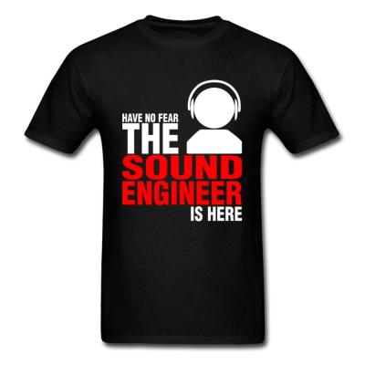 Dj Men T Shirt Have No Fear Shirts Sound Engineer Tshirt Novelty Letter Clothes Black Tshirt Music Lover Gift Tees