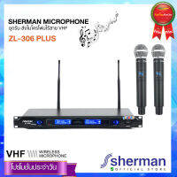 Sherman  ชุดรับ-ส่งไมโครโฟนไร้สายVHF  รุ่น ZL-306 Plus