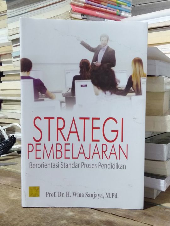 STRATEGI PEMBELAJARAN BERORIENTASI STANDAR PROSES PENDIDIKAN PENULIS ...