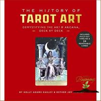 Shop Now! &amp;gt;&amp;gt;&amp;gt; [หนังสือ] The History of Tarot Art: Demystifying the Art and Arcana, Deck by Deck ไพ่ทาโรต์ ออราเคิล ยิปซี ทาโร่ book