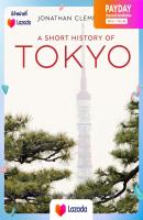 หนังสืออังกฤษใหม่ล่าสุด A Short History of Tokyo (Armchair Traveller) [Paperback]