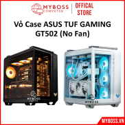Vỏ Case ASUS TUF Gaming GT502 - Black no fan