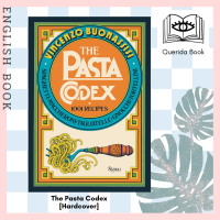 [Querida] หนังสือภาษาอังกฤษ The Pasta Codex : 1001 Recipes [Hardcover] by Vincenzo Buonassisi