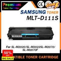 HOMEFG111s / T111S / MLT-D111S / D111S For Samsung SL-M2020/SL-M2022/SL-M2070/SL-M2070F/SL-M2070 #หมึกเครื่องปริ้น hp #หมึกปริ้น   #หมึกสี   #หมึกปริ้นเตอร์