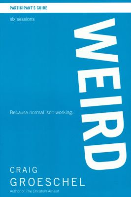 WEIRD: Because Normal Isn’t Working (Participants Guide)