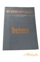 The Realms of Existence. Buddhawajana The Realms of Existence