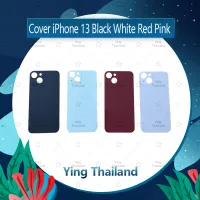 ฝาหลัง ip 13 อะไหล่ฝาหลัง หลังเครื่อง Cover อะไหล่มือถือ คุณภาพดี Ying Thailand"