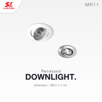 SL LIGHTING โคมไฟดาวน์ไลท์ SL-6-525 แบบฝังฝ้า ขนาดเล็ก ทรงกลม ปรับหน้าได้ ขั้ว G5.3 MR11