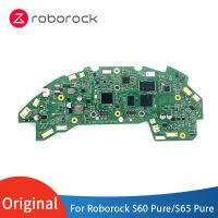 ใหม่เดิมเมนบอร์ด Roborock S60 S65บริสุทธิ์อุปกรณ์เสริม Roborock แผงวงจรอะไหล่