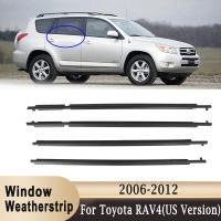 4ชิ้นรถหน้าต่าง Weatherstrip ซีลกวาดเข็มขัดด้านนอกแม่พิมพ์สำหรับโตโยต้า RAV4 2006 2007 2008