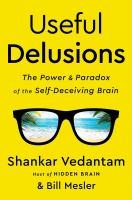 หนังสืออังกฤษใหม่ Useful Delusions : The Power and Paradox of the Self-Deceiving Brain [Hardcover]