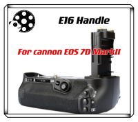 E16 Handle for cannon EOS 7D MarkII