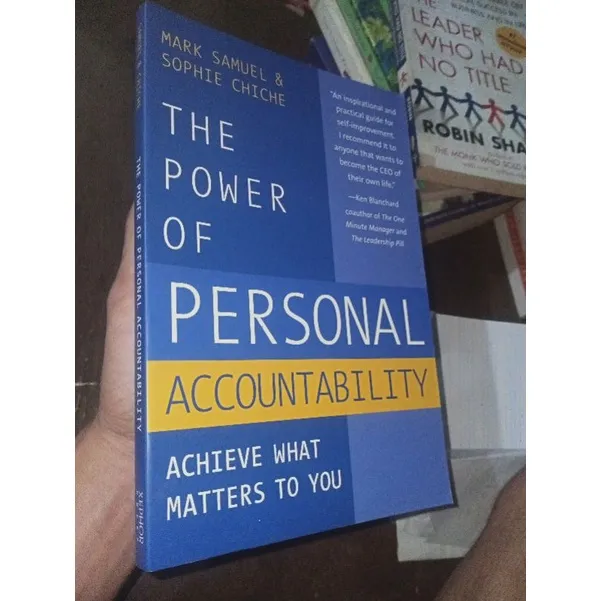 The power of personal accountability by mark samuel & sophie chiche ...