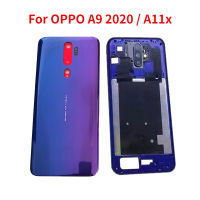 ใหม่ปลอกหุ้มสำหรับ Oppo A11x A9 2020 CPH1937 CPH1939 CPH1941ฝาหลังประตูด้านหลัง + กลางกรอบเลนส์กล้องถ่ายรูป