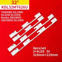 4Pcs LED Backlight Strip for Konka KDL32MT626U 35019055 35019056 32L2400 TOSHIBA DL3244 DL3245I 6V 319mm+219mm Adhesives Tape