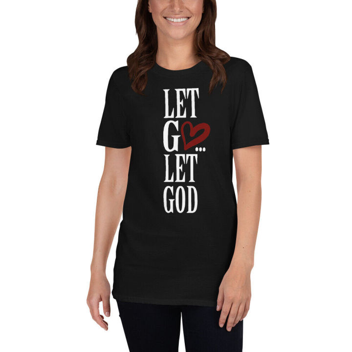 let-go-let-god-let-go-and-let-god-3-tshirt