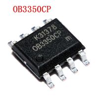 10 ชิ้น OB3350CP SOP-8 OB3350 SOP SMD 3350CP SOP8