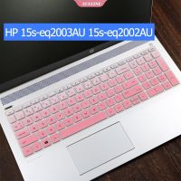 【Xiaohongs keyboard film 】  สำหรับ HP P Avilion 15วินาที EQ2012NV 15วินาที EQ2005au 15วินาที EQ2004au 15วินาที EQ2070au 15วินาที EQ1557au 15วินาที Eq ชุดแล็ปท็อปแป้นพิมพ์ปกป้องกัน