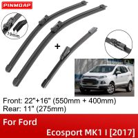 สำหรับ Ford Ecosport MK1ฉัน2017 22 "+ 16" + 11 "ใบมีดที่ปัดน้ำฝนด้านหลังหน้ารถที่ตัดแปรงอุปกรณ์ตกแต่งรถยนต์ยุโรป