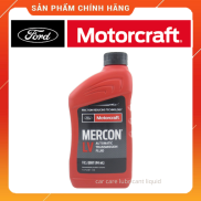 Dầu hộp số tự động Ford Motorcarft MERCON LV ATF dùng cho FordRanger