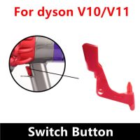 สวิตช์เปิดปิดสำหรับ V11 Dyson V10อะไหล่เครื่องดูดฝุ่นสวิตช์ทริกเกอร์เพาเวอร์รุ่นอัพเกรด