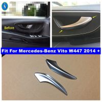 มือจับลูกบิดประตูรถด้านใน,ปลอกเบรคตกแต่งชามสำหรับ W447 Mercedes-Benz Vito 2014-2021อุปกรณ์ตกแต่งภายในผิวด้าน